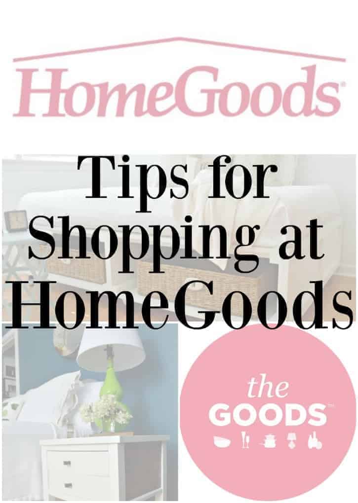 Tips and tricks for shopping at HomeGoods. www.chatfieldcourt.com