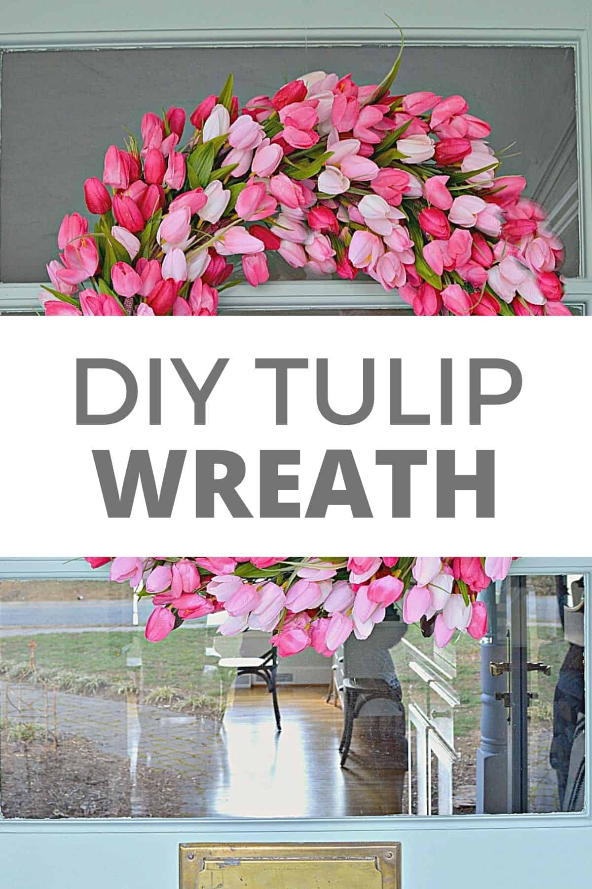 DIY pink tulip wreath hanging on a front door and large pinterest graphic