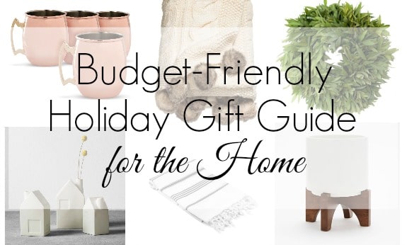 Budget-Friendly Holiday Gift Guide for the Home