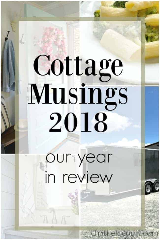 large graphic of Cottage Musings 2018 - Our Year in Review over 4 images