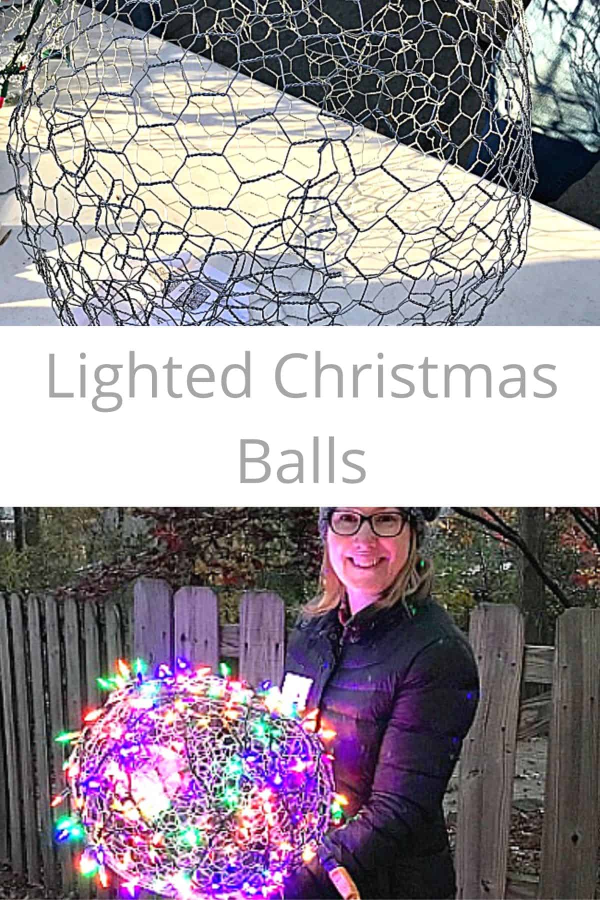 chicken wire ball and finished lighted Christmas ball