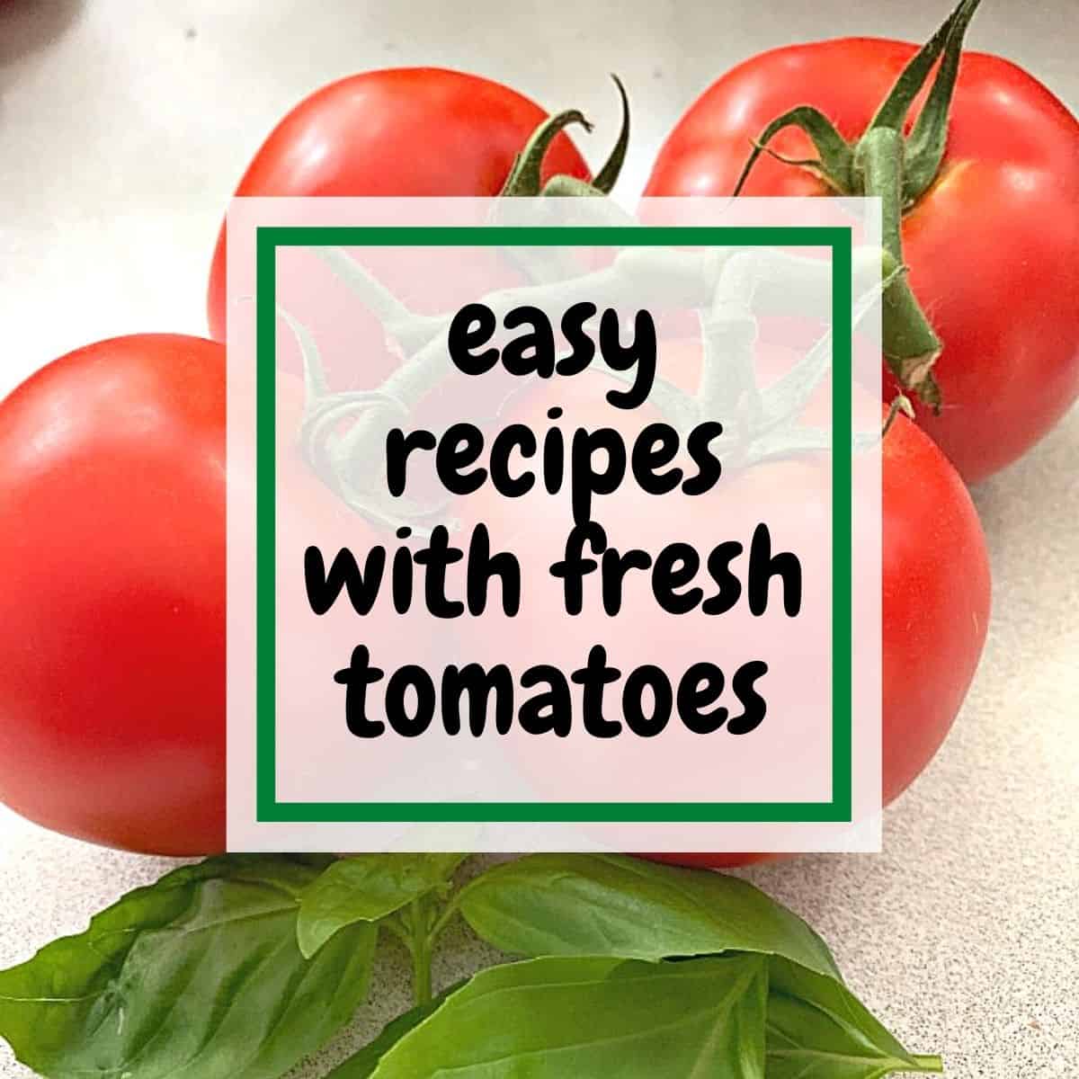 bunch of fresh tomatoes and large graphic