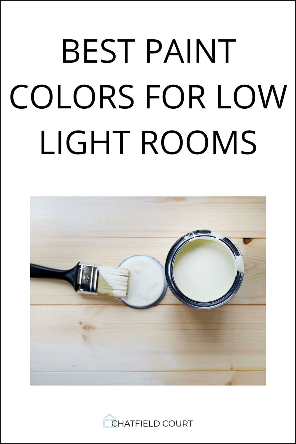 6 Best Paint Colors for Low Light Rooms · Chatfield Court
